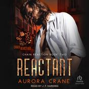 Reactant by  Aurora Crane audiobook