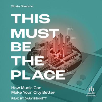 This Must Be the Place by Shain Shapiro audiobook