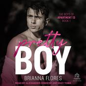 Pretty Boy by  Brianna Flores audiobook