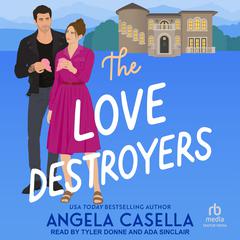 The Love Destroyers by Angela Casella audiobook