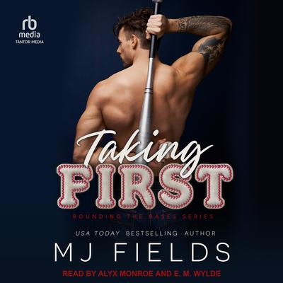 Taking First by MJ Fields audiobook