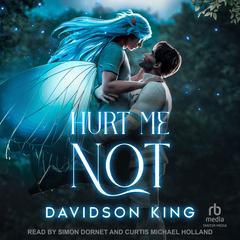 Hurt Me Not by Davidson King audiobook