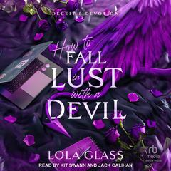 How to Fall in Lust with a Devil by Lola Glass audiobook