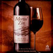 Mortal Zin by  Diane Schaffer audiobook