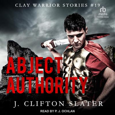 Abject Authority by J. Clifton Slater audiobook