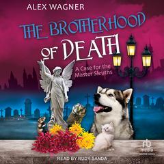 The Brotherhood of Death by Alex Wagner audiobook
