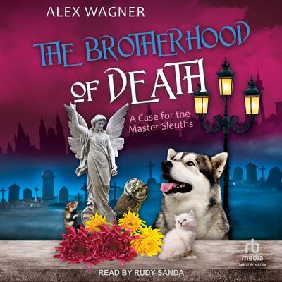 The Brotherhood of Death by Alex Wagner audiobook