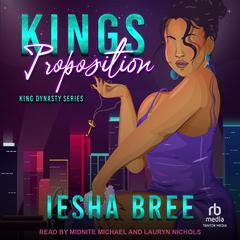 Kings Proposition by Iesha Bree audiobook