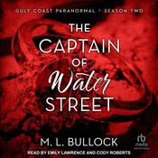 The Captain of Water Street by  M. L. Bullock audiobook