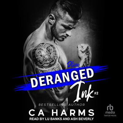 Deranged Ink #2 by C. A. Harms audiobook