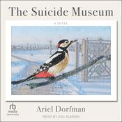 The Suicide Museum by  Ariel Dorfman audiobook
