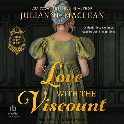 In Love With the Viscount by Julianne MacLean audiobook