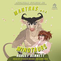 Mantras & Minotaurs by Ashley Bennett audiobook