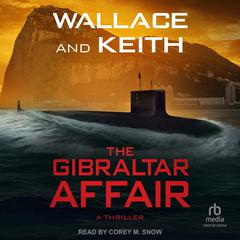 The Gibraltar Affair by George Wallace audiobook