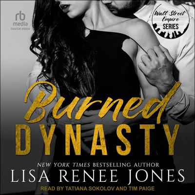 Burned Dynasty by Lisa Renee Jones audiobook