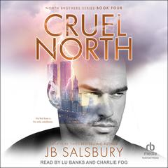 Cruel North by JB Salsbury audiobook