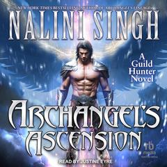Archangel's Ascension by Nalini Singh audiobook