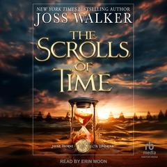 The Scrolls of Time by Joss Walker audiobook