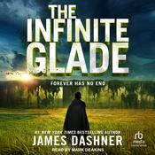 The Infinite Glade by  James Dashner audiobook