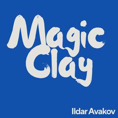 Magic Clay by Ildar Avakov audiobook