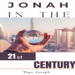 JONAH IN THE TWENTY FIRST CENTURY by Tope Joseph audiobook