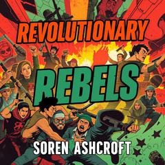 Revolutionary Rebels: Unlocking the Voice of Feminist Punk Power by Soren Ashcroft audiobook
