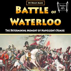 Battle of Waterloo by Kelly Mass audiobook