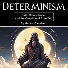 Determinism by Hector Davidson audiobook