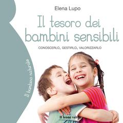 Il tesoro dei bambini sensibili by Elena Lupo audiobook