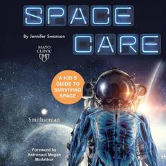 Spacecare by Jennifer Swanson audiobook