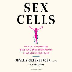 Sex Cells by Phyllis E. Greenberger audiobook