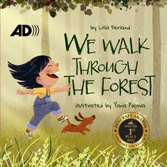 We Walk Through the Forest by Lisa Ferland audiobook