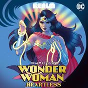 Wonder Woman: Heartless by  Natalie C. Parker audiobook