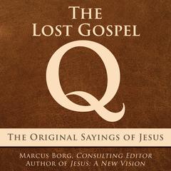 The Lost Gospel Q by Marcus Borg audiobook