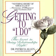 Getting to 'I Do' by Patricia Allen audiobook