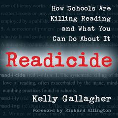 Readicide by Kelly Gallagher audiobook
