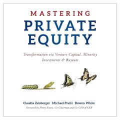 Mastering Private Equity by Claudia Zeisberger audiobook