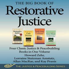 The Big Book of Restorative Justice by Lorraine Stutzman Amstutz audiobook