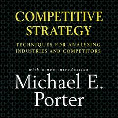 Competitive Strategy by Michael E. Porter audiobook