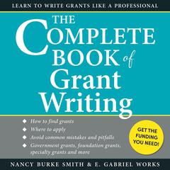 The Complete Book of Grant Writing by Nancy Burke Smith audiobook