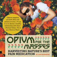 Opium for the Masses by Jim Hogshire audiobook