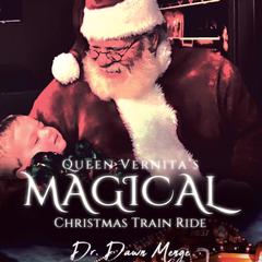 Queen Vernita's Magical Christmas Train Ride by Dawn Menge audiobook