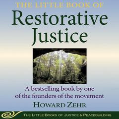 The Little Book of Restorative Justice by Howard Zehr audiobook