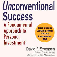 Unconventional Success by David F. Swensen audiobook
