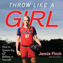 Throw Like a Girl by Ann Killion audiobook