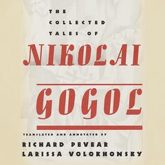 The Collected Tales of Nikolai Gogol (Vintage Classics) by Nikolai Gogol audiobook