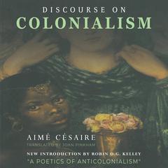 Discourse on Colonialism by Aimé Césaire audiobook