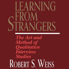 Learning From Strangers by Robert S. Weiss audiobook