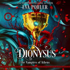 Dionysus by Eva Pohler audiobook
