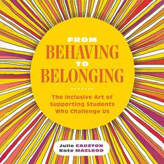 From Behaving to Belonging by Kate MacLeod audiobook